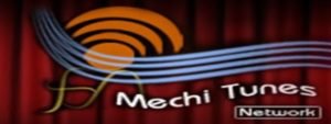 mechi tunes fm